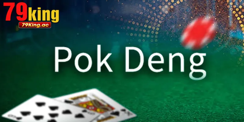 Giới thiệu về Pok Deng